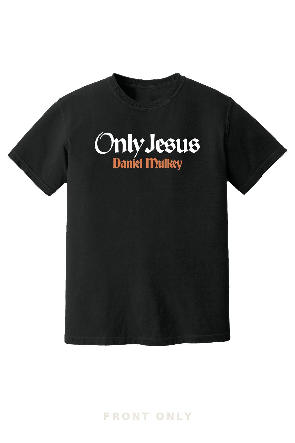Only Jesus clearance tee - front only